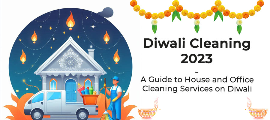 A Guide to House and Office Cleaning Services on Diwali 